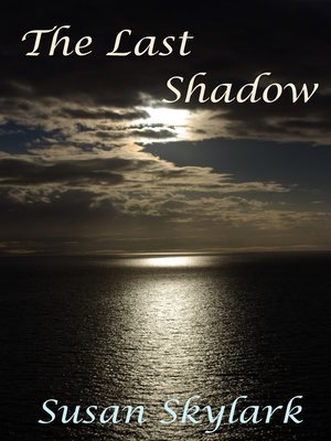 cover image of The Last Shadow